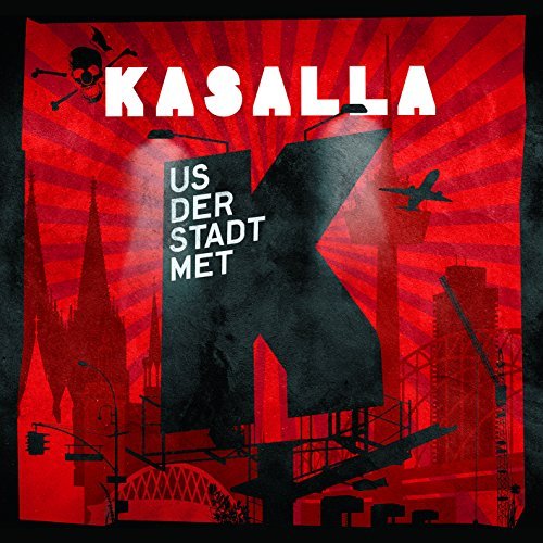 Kasalla - Us Der Stadt Met K By Kasalla (0001-01-01) - Zortam Music