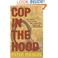 Cop in the Hood: My Year in Baltimore's Eastern District