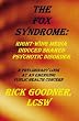 The FOX Syndrome:: Right-Wing Media-Induced Shared Psychotic Disorder