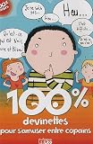 100% devinettes pour s amuser entre copains