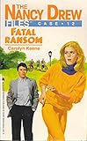 Fatal Ransom (Nancy Drew Casefiles, Case 12)