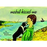 Mabel Kissed Me