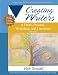 Creating Writers: 6 Traits, Process, Workshop, and Literature (6th Edition) (Creating 6-Trait Revisers and Editors Series)