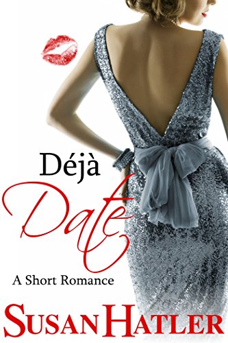 Déjà Date (Better Date than Never Series Book 9), by Susan Hatler