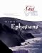 The Book Of Ephesians (Following God Through the Bible)