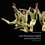 San Francisco Ballet at Seventy-Five 2008 Calendar