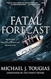 Fatal Forecast