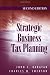 Strategic Business Tax Planning, Second Edition