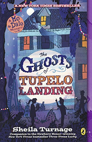 the ghosts of tupelo landing turtleback school  library binding edition