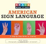Knack American Sign Language: A Step-by-Step Guide to Signing (Knack: Make It easy)