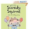Scaredy Squirrel Has a Birthday Party