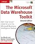 The Microsoft Data Warehouse Toolkit: With SQL Server 2008 R2 and the Microsoft Business Intelligence Toolset