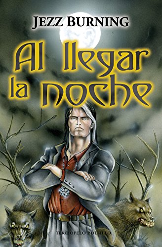 Al llegar la noche (Serie Lycos) (Spanish Edition)
