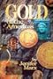 Gold of the Americas (Treasure Hunting Text)