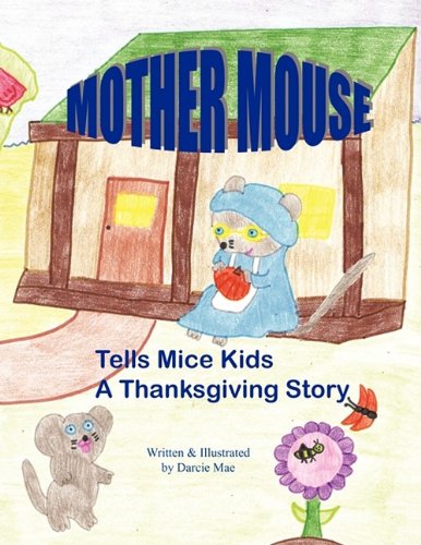 Mother Mouse Tells Mice Kids a Thanksgiving Story