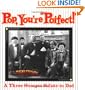 Pop, Your" Poifect"!:AThree Stooges Salute to Dad
