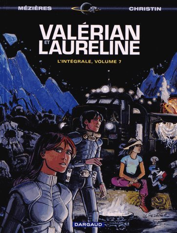 Valérian et Lauréline l'Intégrale Tome 7 Valérian et Lauréline l'Intégrale Tome 7
