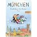 M�nchen. Stadtf�hrer f�r Kinder