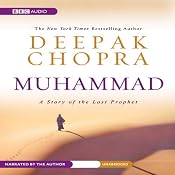 Muhammad: A Story of the Last Prophet | [Deepak Chopra]