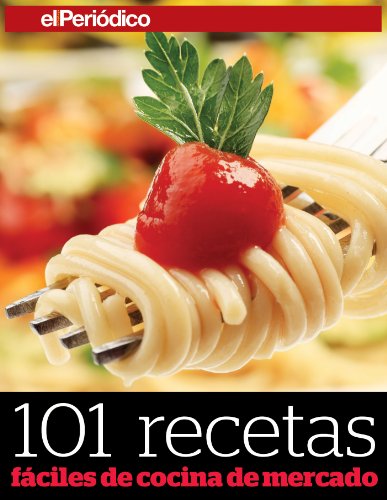 101 recetas fáciles de cocina de mercado
