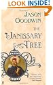 The Janissary Tree ('Yashim the Eunuch' Mystery)