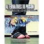 Alternatives to Prison: Rehabilitation and Other Programs (Incarceration Issues: Punishment, Reform, and Rehabilitation)
