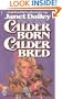 Calder Born, Calder Bred