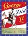 Image of George Did It