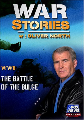 WAR STORIES WITH OLIVER NORTH: THE BATTLE OF THE BULGE