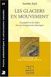 Les glaciers en mouvement : La population des Alpes face au changement climatique
