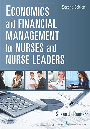 economics and financial management for nurses and nurse leaders second edition