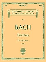 Partitas for the Piano, Book 1 (Schirmer's Library of Musical Classics, Vol.20) Partitas for the Piano, Book 1 (Schirmer's Library of Musical Classics, Vol.20)