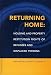 Returning Home: Housing and Property Restitution Rights of Refugees and Displaced Persons