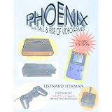 Phoenix: The Fall & Rise of Videogames