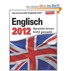 Sprachkalender Englisch 2012: Sprachen lernen leicht gemacht: �bungen, Dialoge, Geschichten