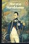 The Life And Times of Horatio Hornblower