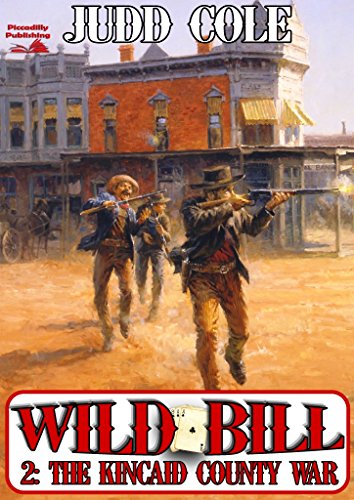 The Kinkaid County War (A Wild Bill Western Book 2)