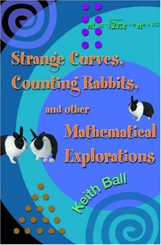  : Strange Curves, Counting Rabbits, & Other Mathematical Explorations