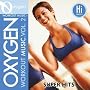 Oxygen Workout Music Vol. 2 - Super Hits - 128 Bpm for Running, Walking, Elliptical, Treadmill, Aerobics, Fitness