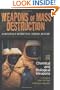 Weapons of Mass Destruction: An Encyclopedia of Worldwide Policy, Technology, and History (2 volume set)