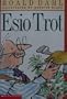 Esio Trot