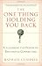 Image of The One Thing Holding You Back: Unleashing the Power of Emotional Connection
