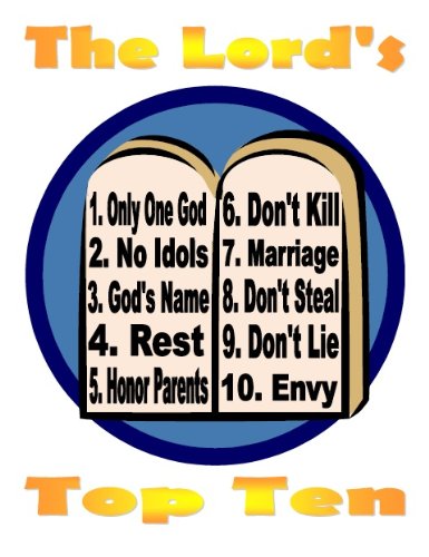 The Lord's Top Ten: Children Sunday School Lessons on the Ten Commandments