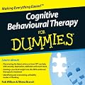 Cognitive Behavioural Therapy For Dummies Audiobook