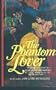 The Phantom Lover
