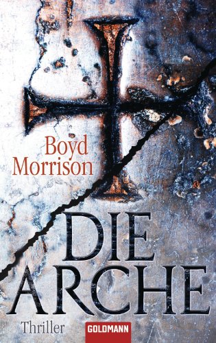 Die Arche: Thriller (German Edition)