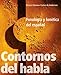 Contornos del habla: Fonología y fonética del español