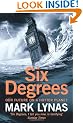Six Degrees: Our Future on a Hotter Planet
