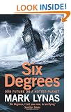 Six Degrees: Our Future on a Hotter Planet