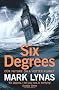 Six Degrees: Our Future on a Hotter Planet